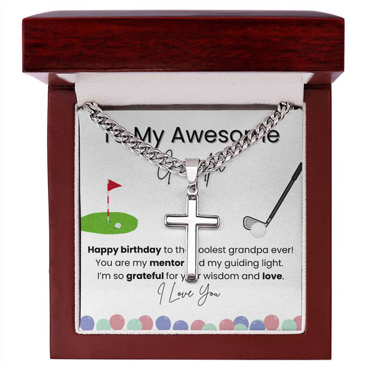 To My Grandpa - Forever Your Grandchild | Artisan Cross Cuban Chain Necklace | Personalized Birthday Gift